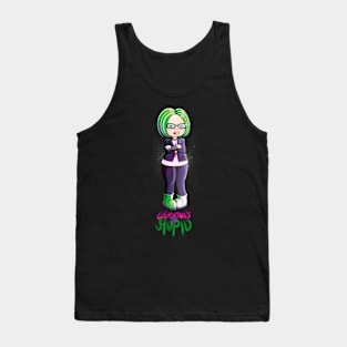 Everyone’s too Stupid Tank Top